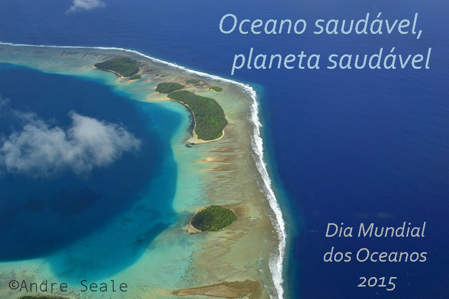 Oceano Saudável - Dia Mundial dos Oceanos 2015
