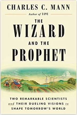 The Wizard and the Prophet - Charles Mann - O Mago e o Profeta